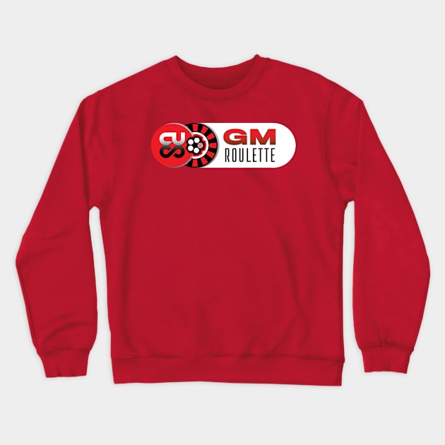 GM Roulette 2 Crewneck Sweatshirt by Cypher Unlimited